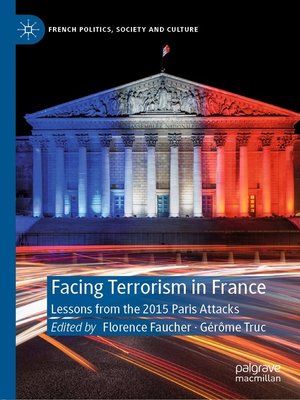 cover image of Facing Terrorism in France